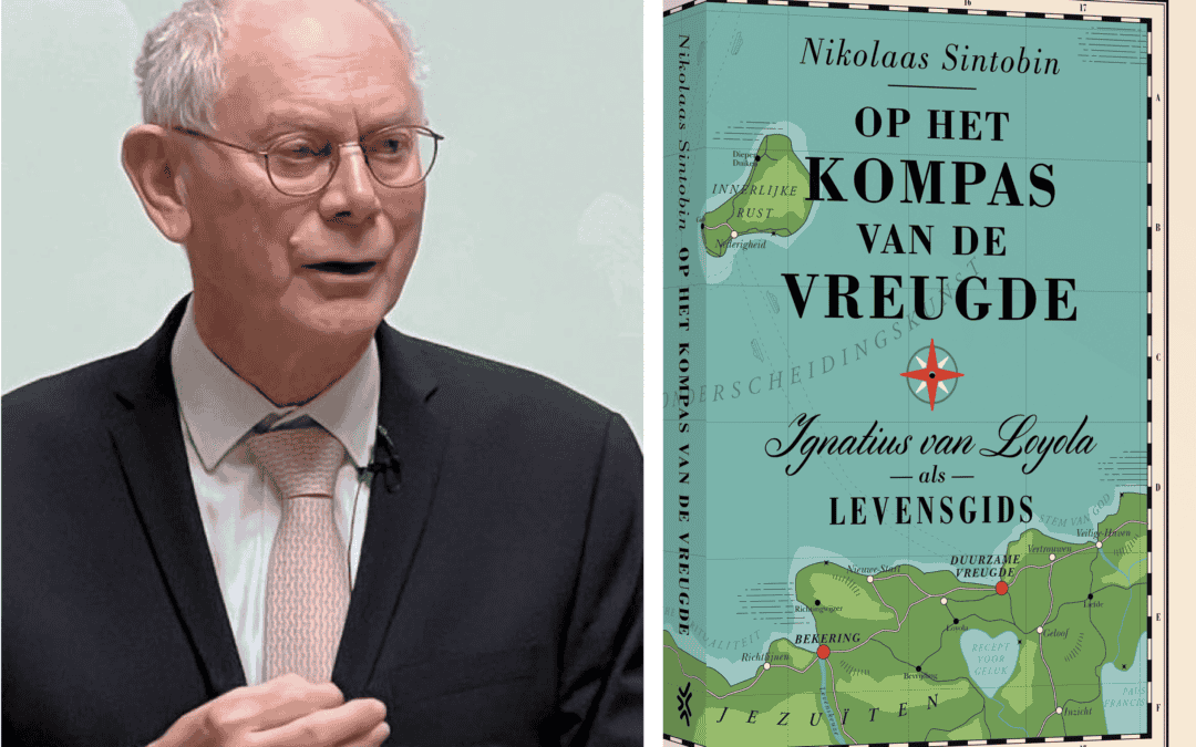 Wat Herman Van Rompuy ontdekte in mijn nieuwste boek: «Op het kompas van de vreugde»
