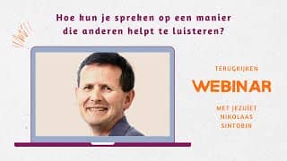 Luistervriendelijk spreken – Vier tips van Ignatius. Een voordracht van Nikolaas Sintobin sj