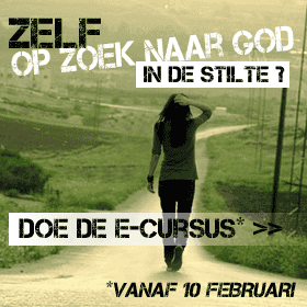 Gebedscursus: «Op zoek naar God in de stilte»